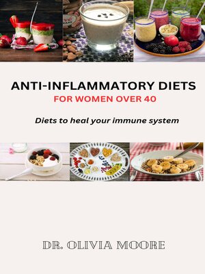 cover image of ANTI-INFLAMMATORY DIETS FOR WOMEN OVER 40